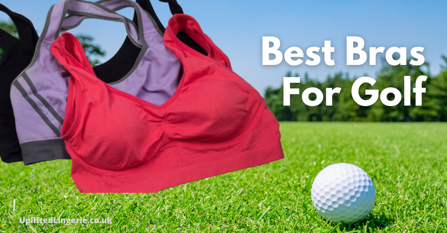 Best bras for golf - Consider these four things.