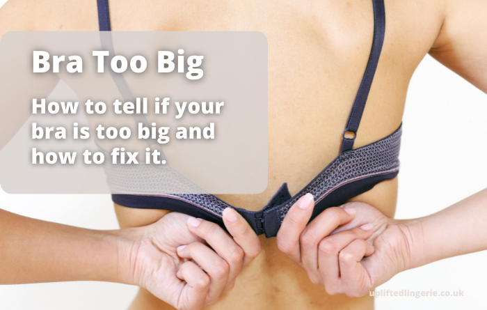 Bra too big