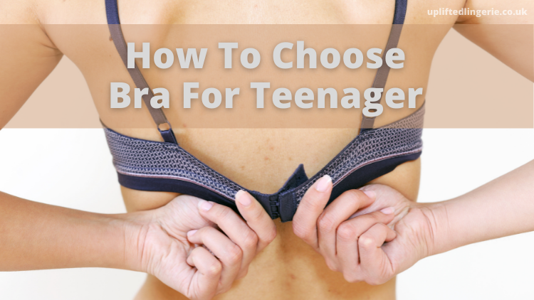 How to choose bra for teenager