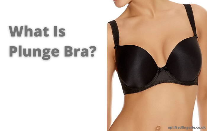 What is a plunge bra